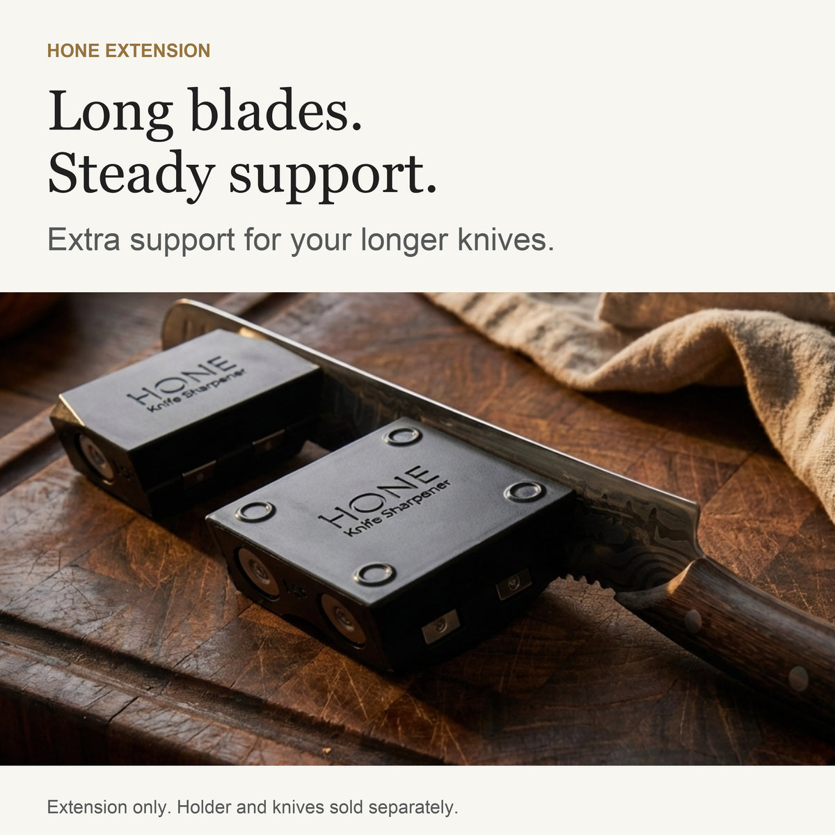 HONE Extension — Long Blade Support