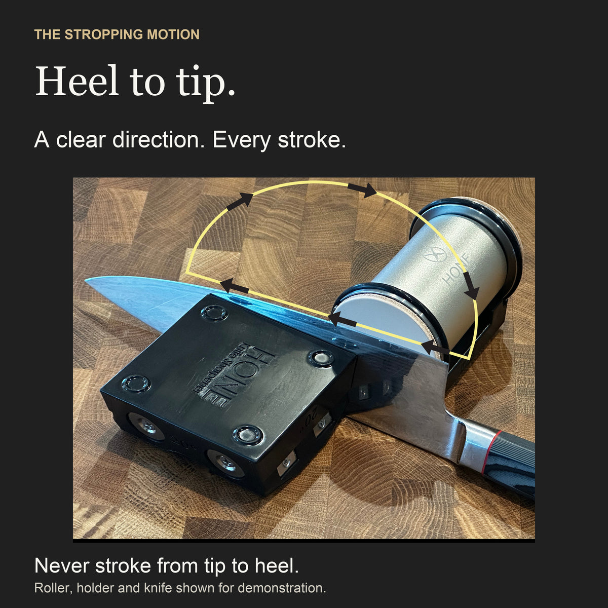 HONE Vertical Strop - Heel to Tip