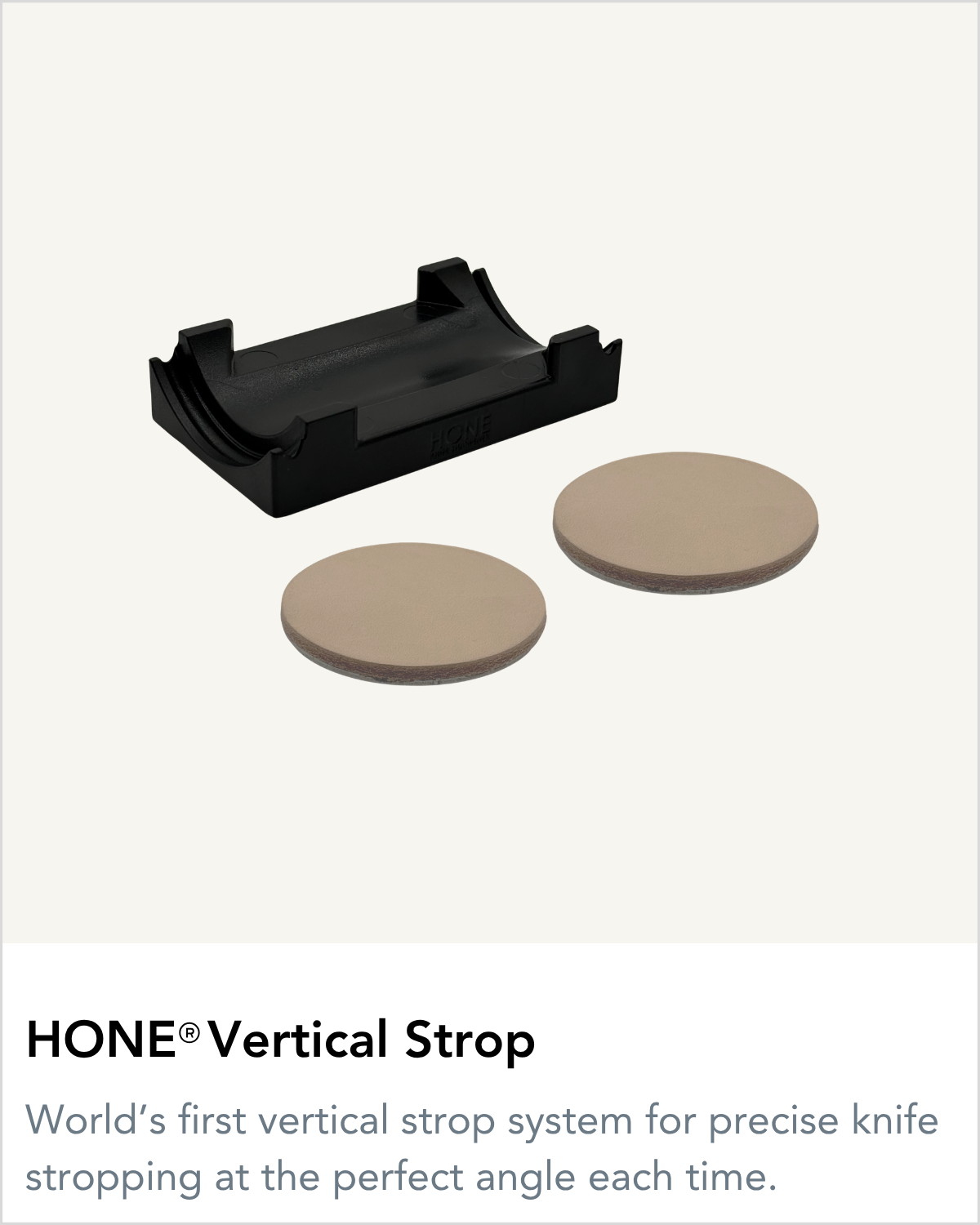 HONE Vertical Strop on an ivory background